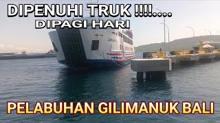 DIPENUHI TRUK‼️ PELABUHAN GILIMANUK BALI [upl. by Llohcin637]