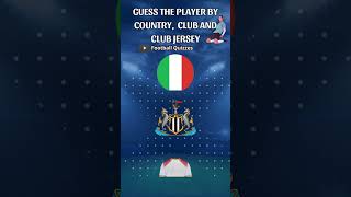 GUESS THE PLAYER by Country Club amp Jersey 1  20242025 Season  Football Quizzes Challenge [upl. by Philipp]