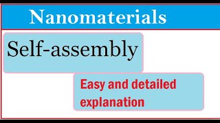 Self assembly nanotachnologySelf assembly of NanoparticlesSelf assembly in Hindiurdu [upl. by Ahseik246]