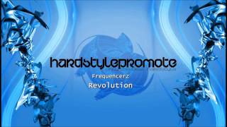 Frequencerz  Revolution FULLHQ [upl. by Hurlbut193]