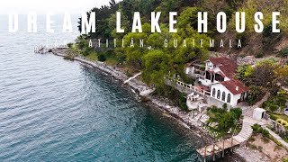 Lake House of My DREAMS  LAKE ATITLÁN Guatemala [upl. by Ennej975]