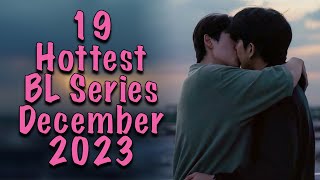 19 Hottest BL Series To Watch in December 2023 [upl. by Nitsirhc]