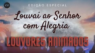 Louvores Animados  Edição Especial [upl. by Georglana399]