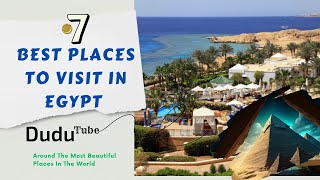 7 Best Places to Visit in Egypt ــ Travel Video [upl. by Ardell129]