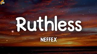 NEFFEX  Ruthless Lyrics video [upl. by Jervis]