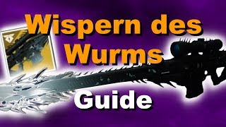 ALTER VERSION Wispern des Wurms Guide  Destiny 2  👍🏼Danke an Baltic und Otis 👍🏼 [upl. by Yevoc229]