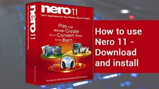 How to use Nero 11  Download and install  video tutorial by TechyV [upl. by Annabal]