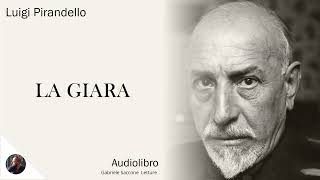 LA GIARA  Luigi Pirandello  Audiolibro Integrale [upl. by Airamat901]