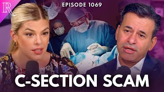 The CSection Scam amp America’s OBGYN Problem  Guest Dr Marty Makary  Ep 1069 [upl. by Nnylak]