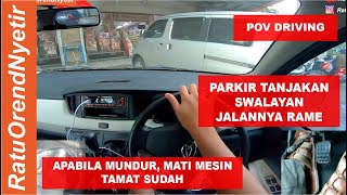 PARKIR TANJAKAN DI SWALAYAN  MOBIL MANUAL [upl. by Adnof]