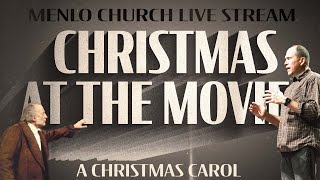 A Christmas Carol  Christmas at the Movies  Menlo Church Live Stream [upl. by Eninaej]