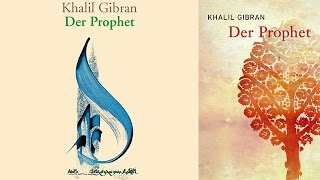 Hörbuch Der Prophet von Khalil Gibran  Hörbuch Komplett  Deutsch [upl. by Yemorej]