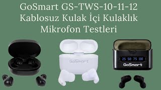 GoSmart GSTWS101112 Kablosuz Kulak İçi Kulaklık Mikrofon Testleri [upl. by Argela]