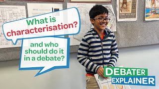 Debater Explainer What is characterisation and who should it in a debate [upl. by Haleehs]