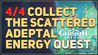 Collect the scattered adeptal energy Genshin Impact [upl. by Ika429]