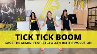 Tick Tick Boom  SageTheGemini feat bygtwo3524  Dance Fitness Choreography  REFITREV [upl. by Senior]