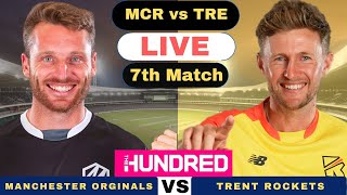 Live MCR vs TRE 7th Match The Hundred  Manchester Originals vs Trent Rockets Live 7th Match 2024 [upl. by Manaker369]