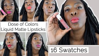 16 LIP SWATCHES on DARK SKIN  Dose of Colors Liquid Matte Lipstick Swatches [upl. by Ydieh260]