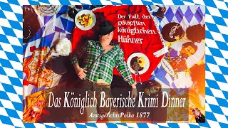 Das königlich bayerische Krimi Dinner  AmtsgerichtsPolka 1877  TheaterBayern  FotoTrailer 2 [upl. by Caniff427]