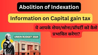 Abolition of Indexation in Income tax How will it effect Capital gain information [upl. by Helbona]