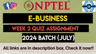 EBusiness Week 2 Quiz Assignment Solution  NPTEL 2024 July Dec  SWAYAM [upl. by Yrtua]