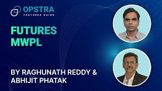 OPSTRA Features Guide  Futures MWPL  Definedge  Raghunath Reddy amp Abhijit Phatak [upl. by Phylys]