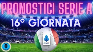 PRONOSTICI SERIE A 16° GIORNATA ANALISI PARTITE PROBABILI FORMAZIONI CONSIGLI FANTACALCIO [upl. by Ahsinet979]