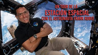 Un tour de la Estación Espacial Internacional con Frank Rubio [upl. by Rocher]