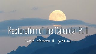 Restoration of the Calendar Pt11  Pastor David Mathews 92124 [upl. by Whitelaw]