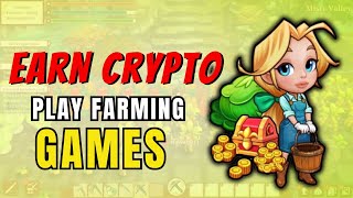 Top 5 Play To Earn Crypto Farming Games [upl. by Ainigriv612]