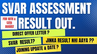 SVAR Assessment Result Out for 10th amp 13th August 2023  Accept offer letter after SVAR Assessment [upl. by Uis]