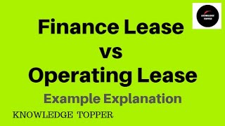 Finance lease vs Operating Lease  Operating Lease vs Capital Lease  Operating vs Finance Lease [upl. by Calida]