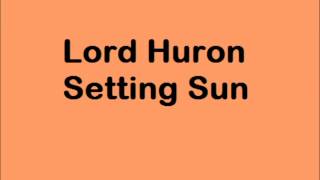 Lord Huron Setting sun [upl. by Ulrike]