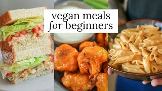 3 Easy Vegan Recipes for Beginners  Vegan Basics [upl. by Lenard]