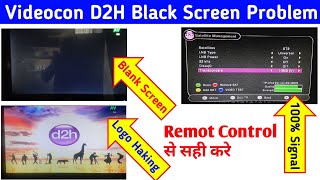 Videocon D2H Black Screen Problem  Videocon D2H Black and White Screen Problem [upl. by Nnylrahc]