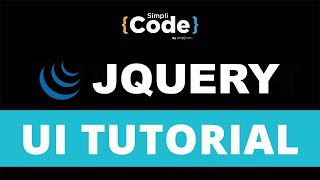 jQuery UI Tutorial  jQuery UI Tutorial For Beginners  jQuery User Interface Tutorial  Simplilearn [upl. by Katerina]