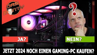 Soll man jetzt 2024 noch einen GamingPC kaufen Ja oder nein  DasMonty [upl. by Meri202]