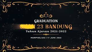 Bumper Graduation SMAN 23 [upl. by Eniamrehc]