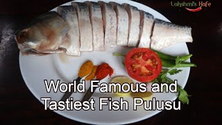 World Costliest Fish and tastiest Pulasa Pulusu and Fry recipe Pulasa fish recipe Lakshmis Kafe [upl. by Arihppas940]