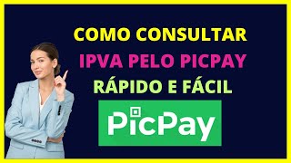 CONSULTAR IPVA PICPAY [upl. by Ajna]