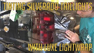 How to tint Chevy Silverado taillights with Luxe LightWrap tint  Installation Tutorial Mid Smoke [upl. by Thenna]