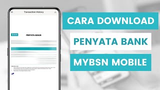 Cara Muat Turun Penyata Akaun BSN Atau Download Bank Statement Di myBSN Mobile App [upl. by Dleifrag]