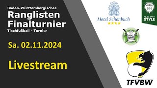 TFVBW Ranglisten Finalturnier 02112024 Livestream [upl. by Horatio]