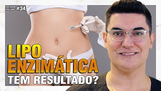 Lipo Enzimática tem Resultado Funciona para Gordura Localizada  Sua Dúvida Vira Vídeo 34 [upl. by Monie]