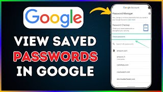 How to See Saved Passwords in Google Account  2024 [upl. by Eiuqcaj]