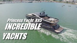 INCREDIBLE YACHTS  Princess Yacht X95 yachting boating [upl. by Abram15]