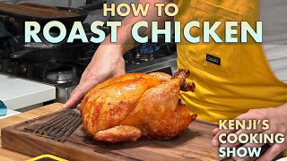 How to Properly Roast a Chicken  Kenjis Cooking Show [upl. by Ettellocin321]