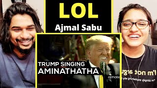 TRUMP Singing AMINA THAATHA  ajmalsabucuts  SWAB REACTIONS with Stalin amp Afreen [upl. by Liagaba]