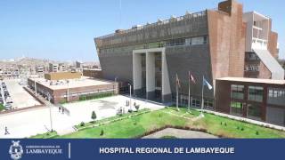 HOSPITAL REGIONAL LAMBAYEQUE [upl. by Ettenwad527]