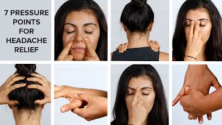 7 Pressure Points To Relieve Your Headache [upl. by Nahraf]